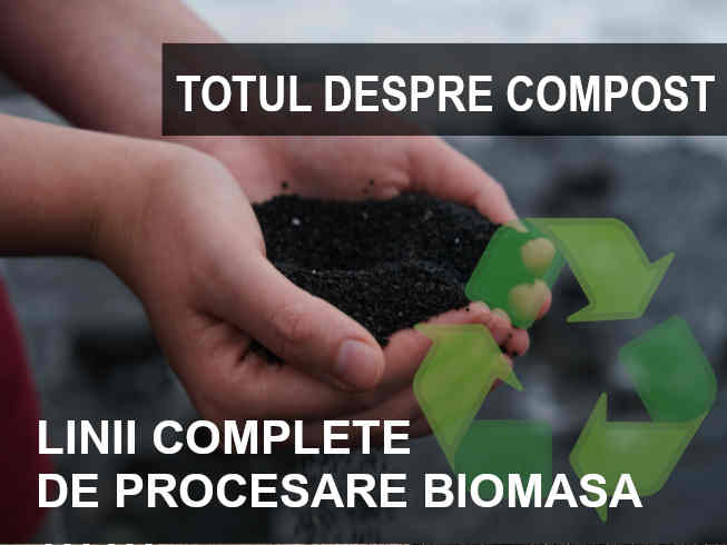Utilaje reciclare.. Procesare biomasa - obtinere compost